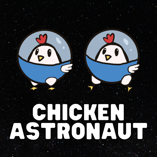 Chicken Astronaut - Theana Productions